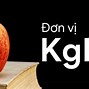 Kgm S Là Đơn Vị Gì